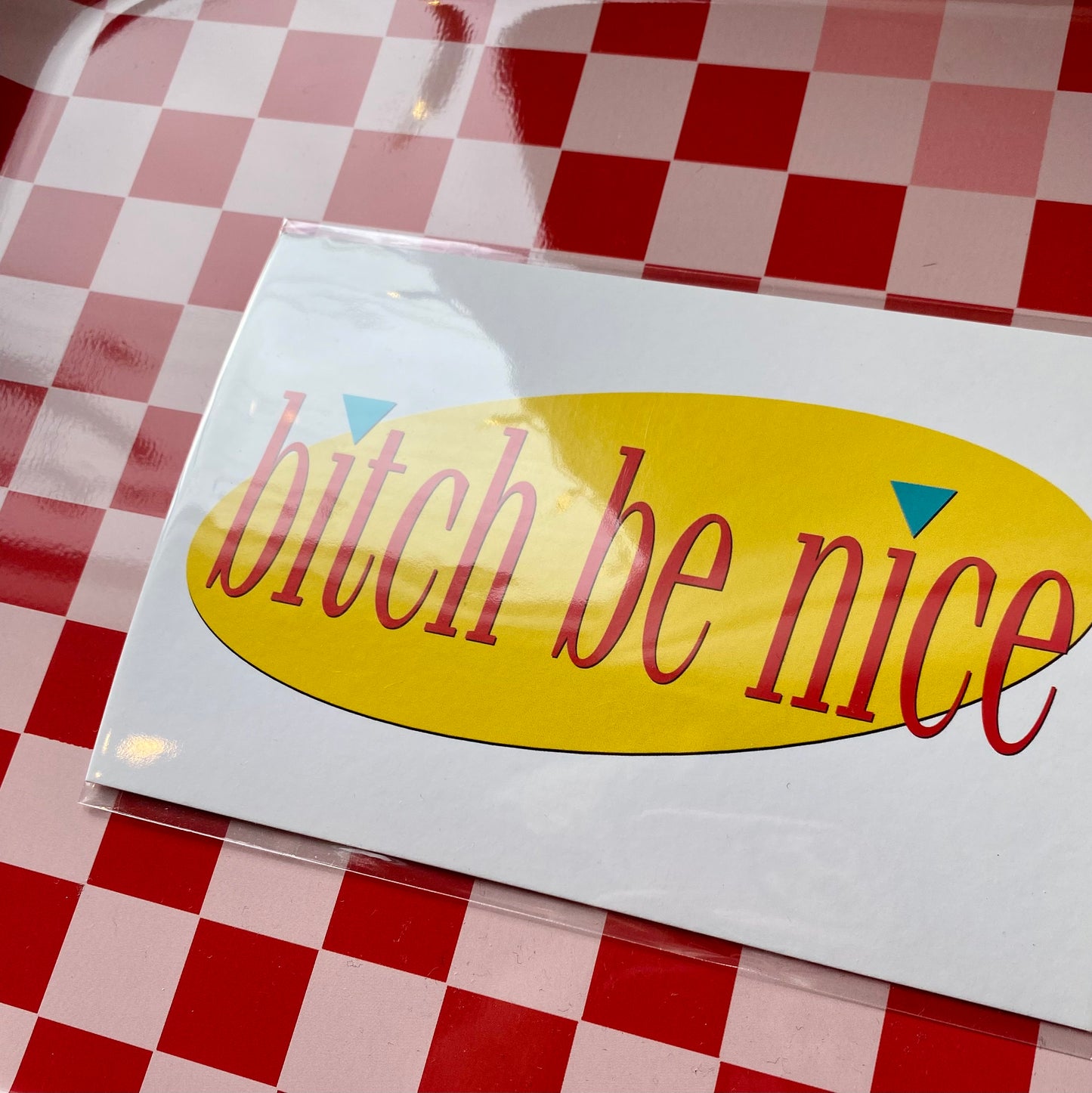 Bitch Be Nice - 4 x 6" Print - Postcard