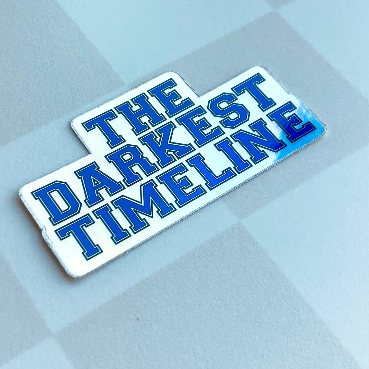 The Darkest Timeline - Holographic Sticker (pre-order)