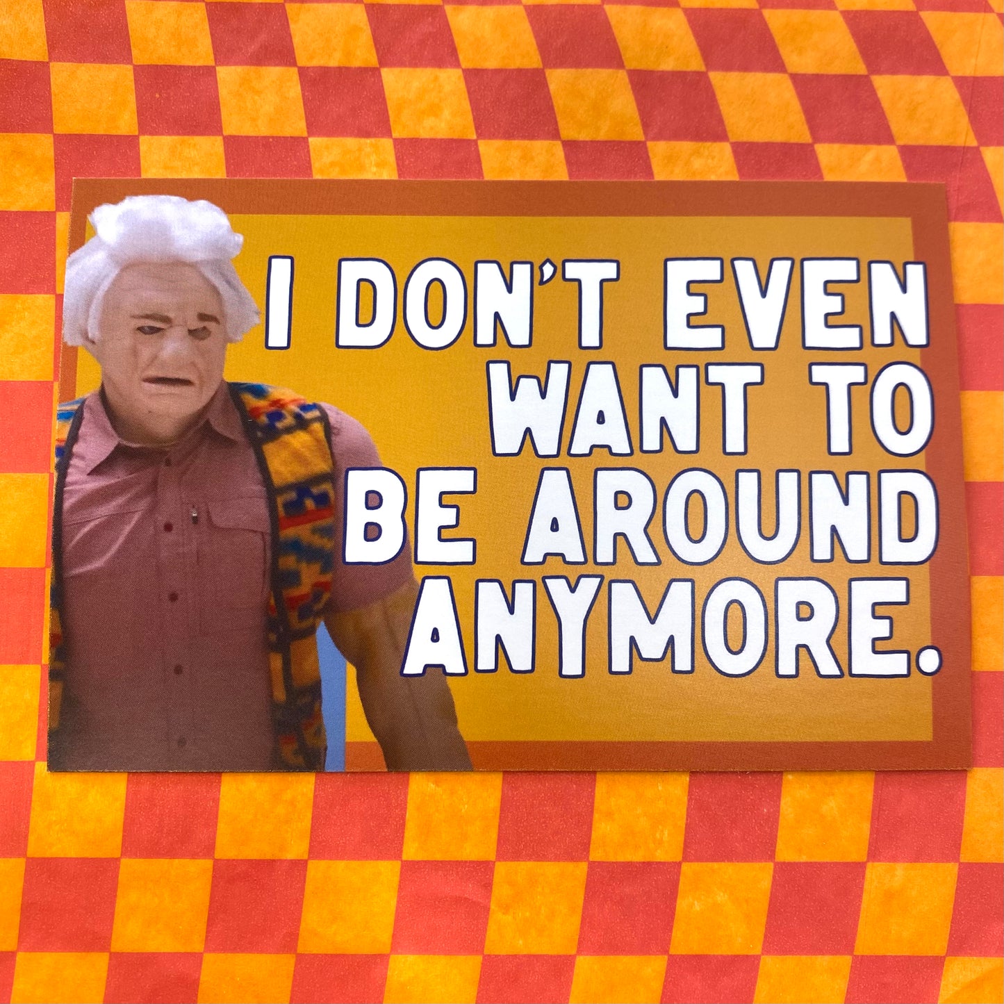 I Don't Even Want To Be Around Anymore 4x6" Print - Postcard ITYSL Karl Havoc