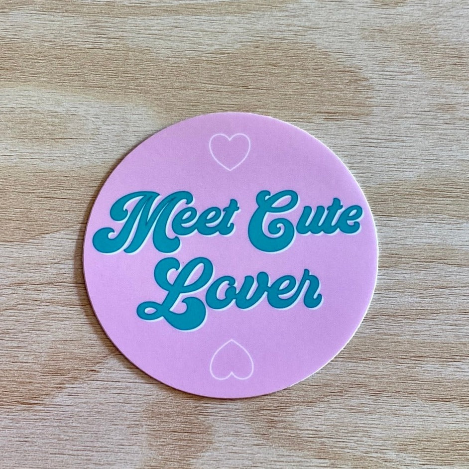 Meet Cute Lover - 3" Round Vinyl Sticker