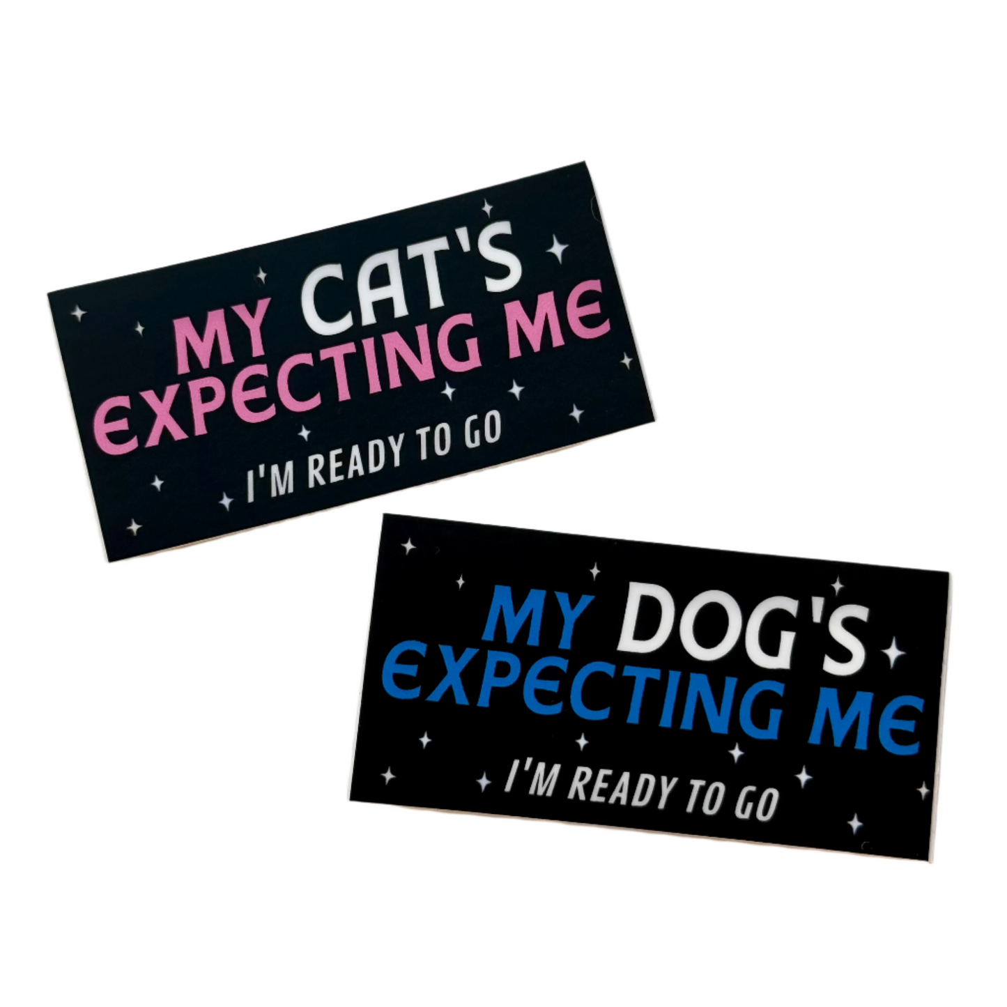 My Dog's Expecting Me Vinyl Sticker