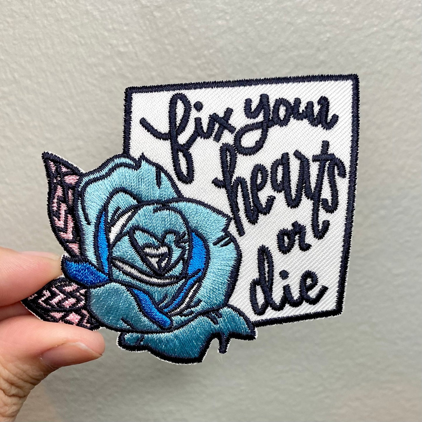Fix Your Hearts or Die - Embroidered Patch
