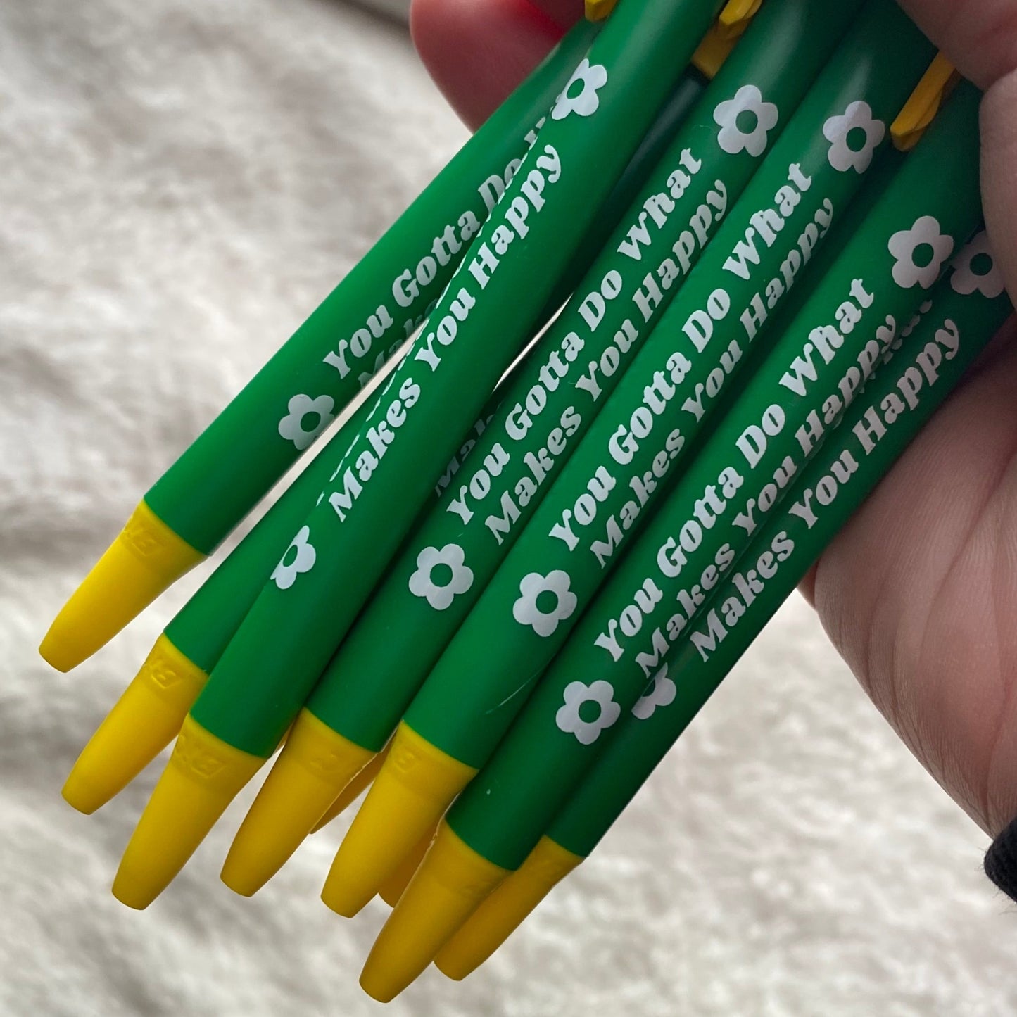 You Gotta Do What Makes You Happy Pen - One, Three, or Ten