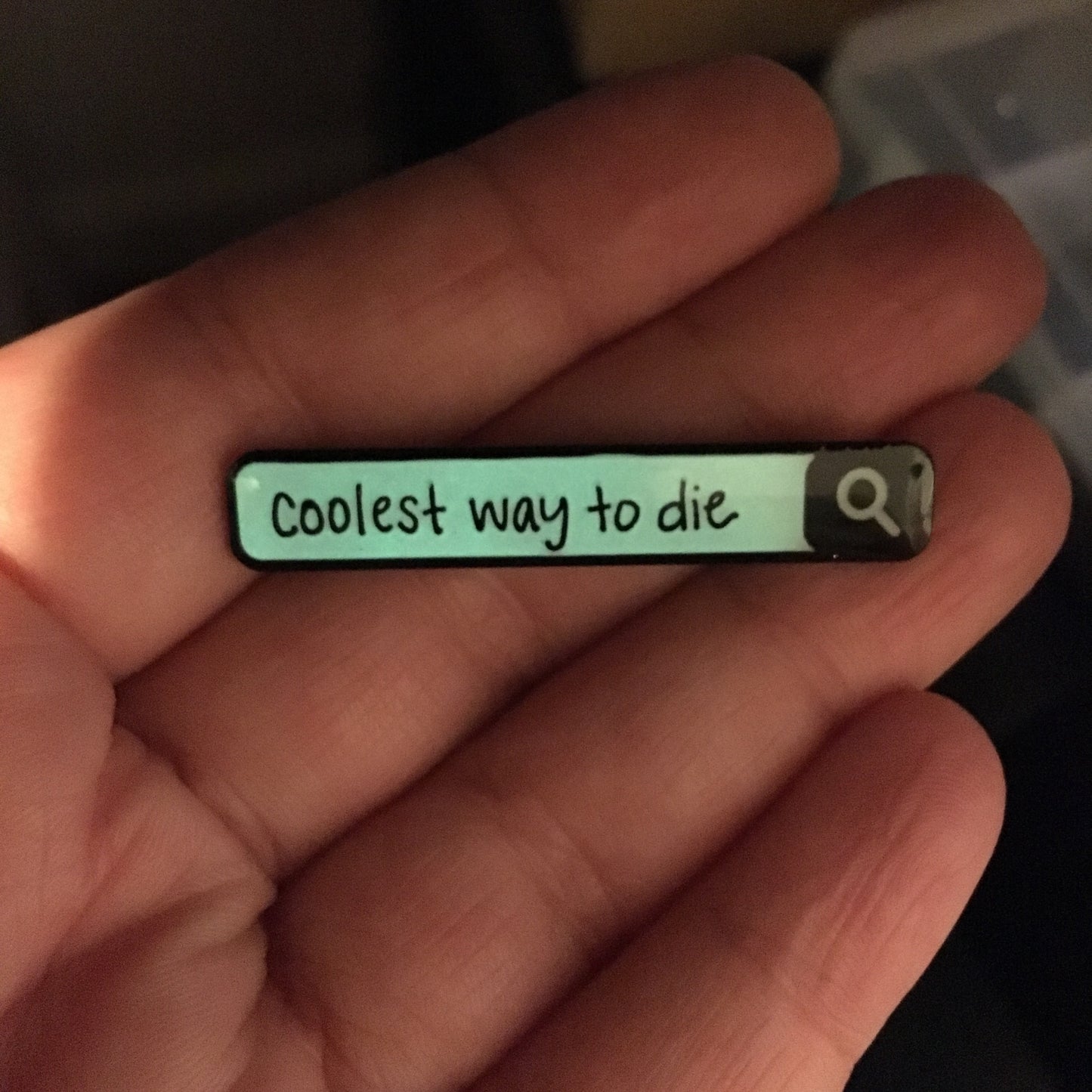 Coolest Way To Die - Search Bar Cool Death Enamel Pin