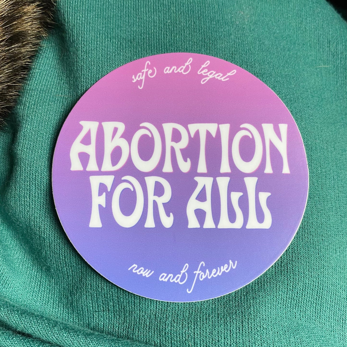 Abortion For All - Fundraising Vinyl Sticker