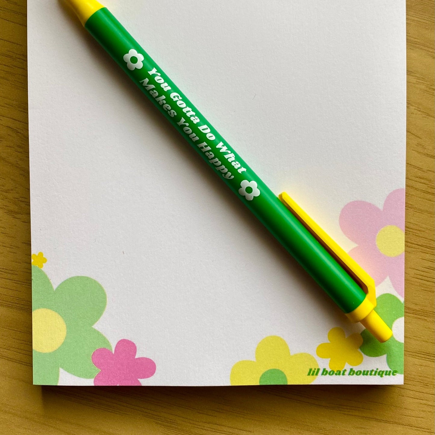 You Gotta Do What Makes You Happy - Pen and Notepad Set