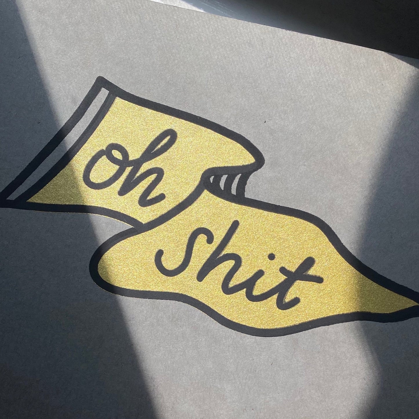 Oh Shit 5x7” Screenprint - Black and Gold