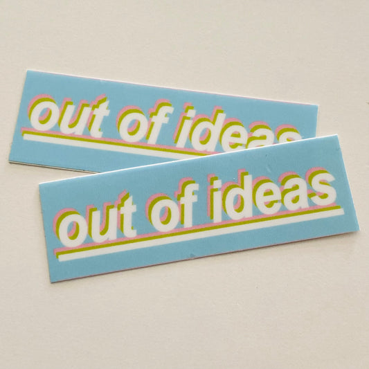 Out of Ideas Vinyl Sticker