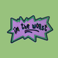 I'm The Worst - Vinyl Sticker - Logo Spoof