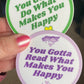 You Gotta Read What Makes You Happy 3" Vinyl Sticker