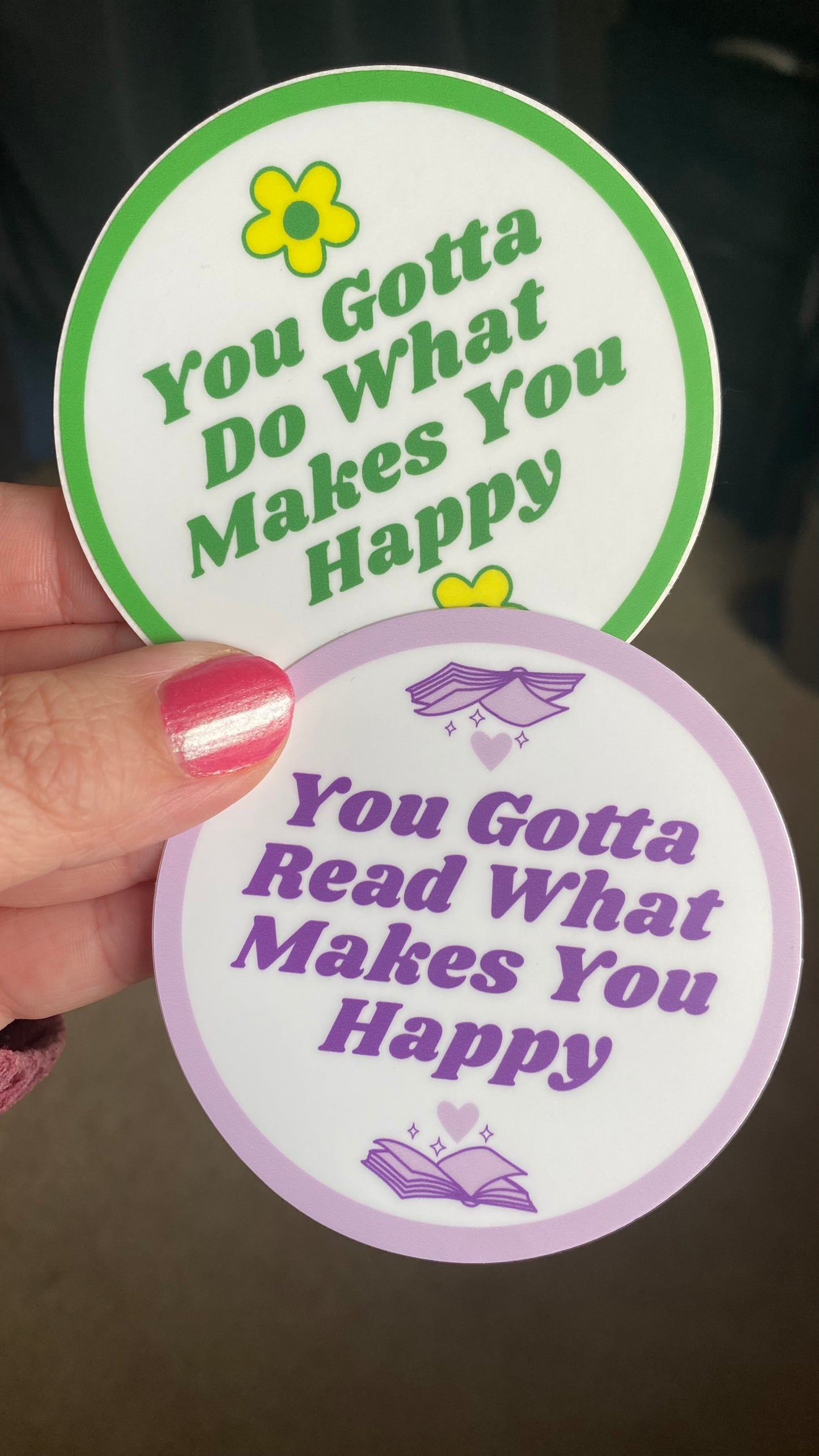 You Gotta Read What Makes You Happy 3" Vinyl Sticker