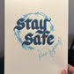 Stay Safe Art Print - 8x10