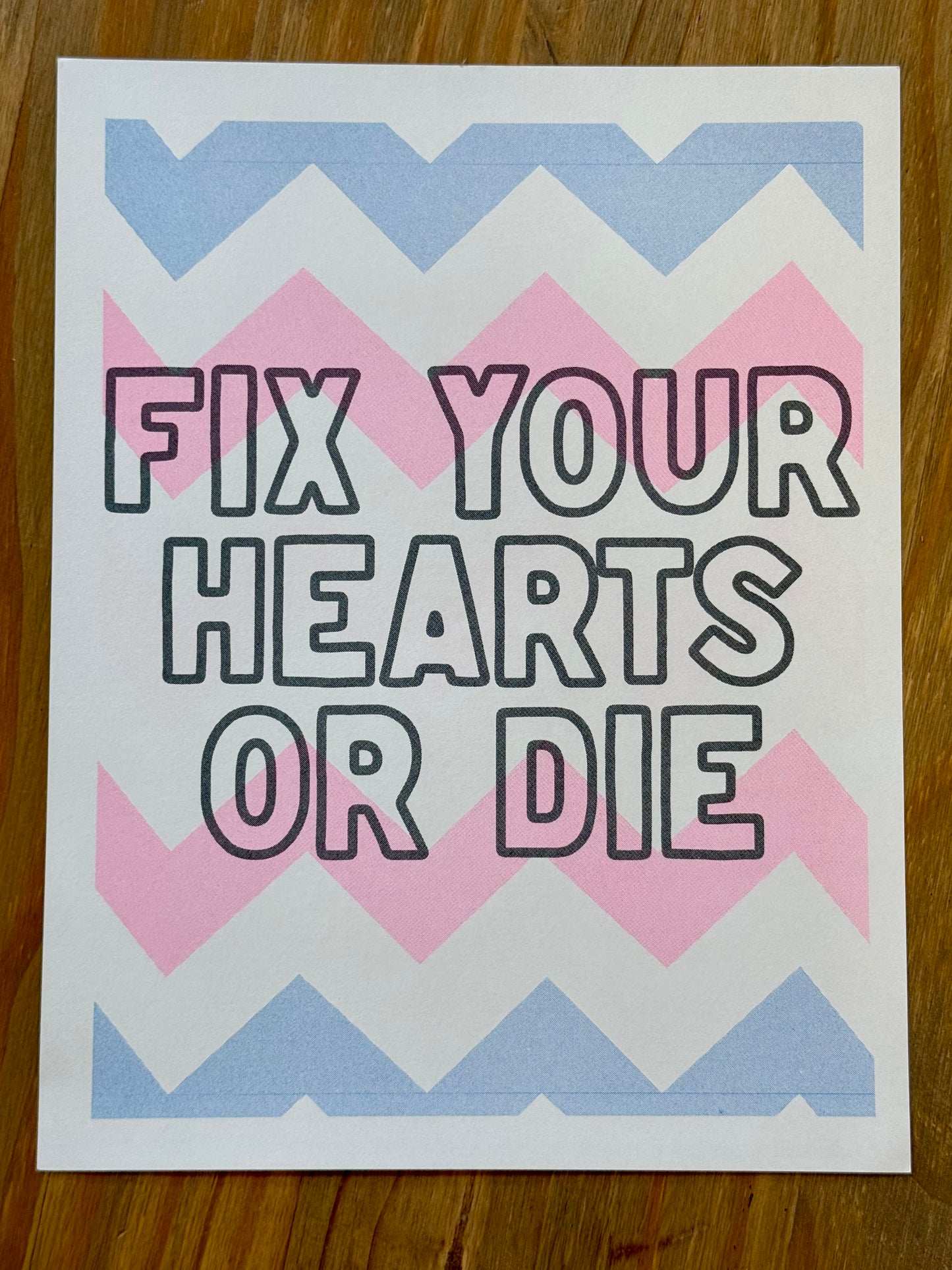 Fix Your Hearts Or Die Risograph Print
