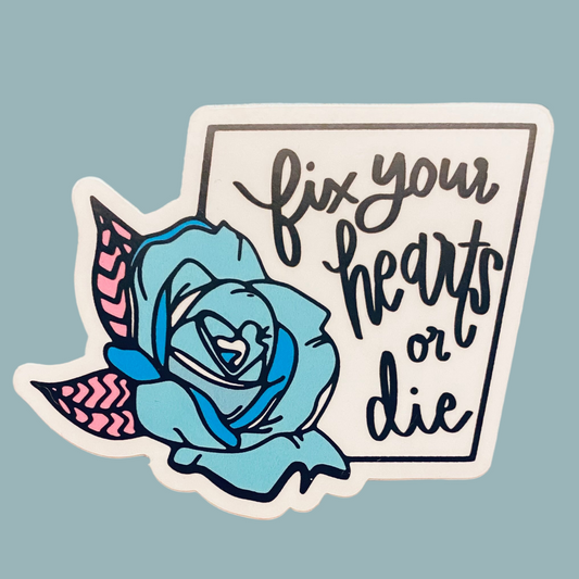 Fix Your Hearts Or Die Magnet