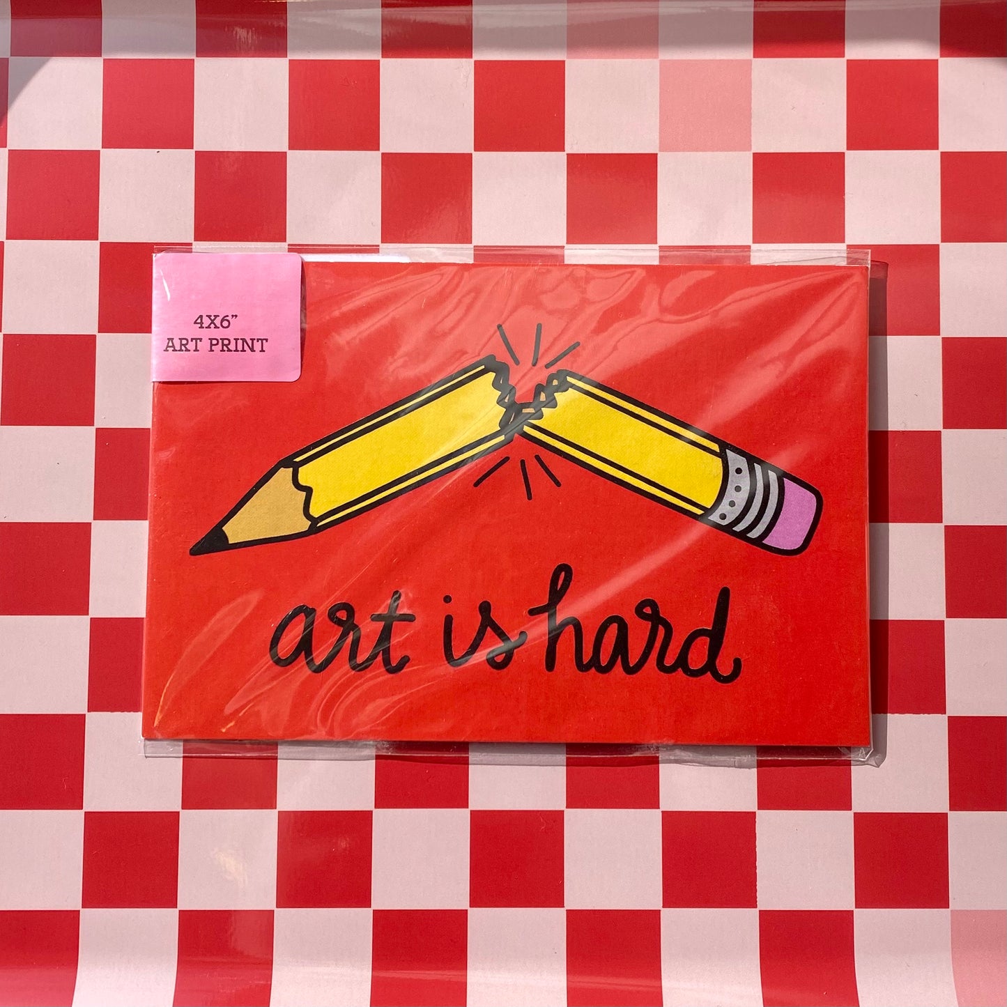 Art Is Hard - 4 x 6" Print - Postcard