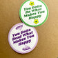 You Gotta Read What Makes You Happy 3" Vinyl Sticker