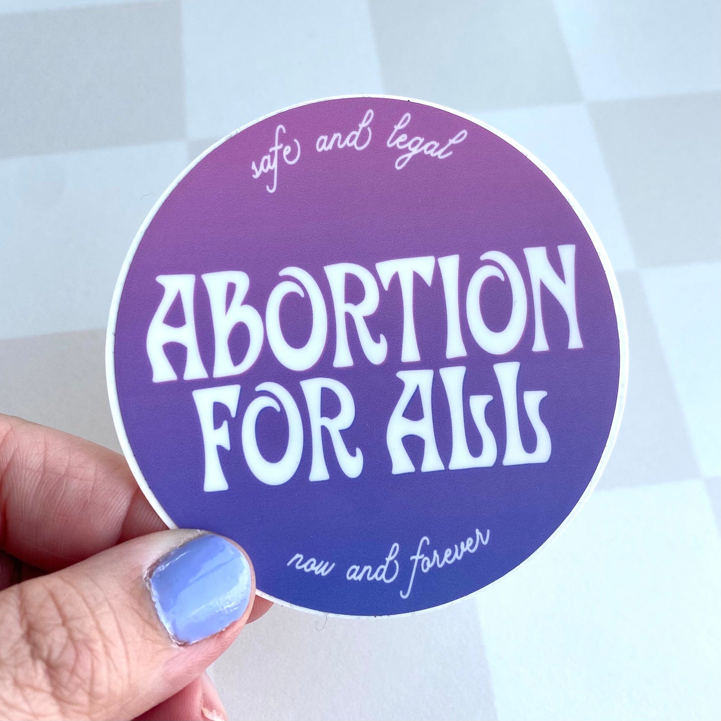 Abortion For All - Fundraising Vinyl Sticker