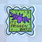 It's Friggen Bats Halloween Stamp Sticker 31c