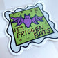 It's Friggen Bats Halloween Stamp Sticker 31c