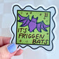 It's Friggen Bats Halloween Stamp Sticker 31c