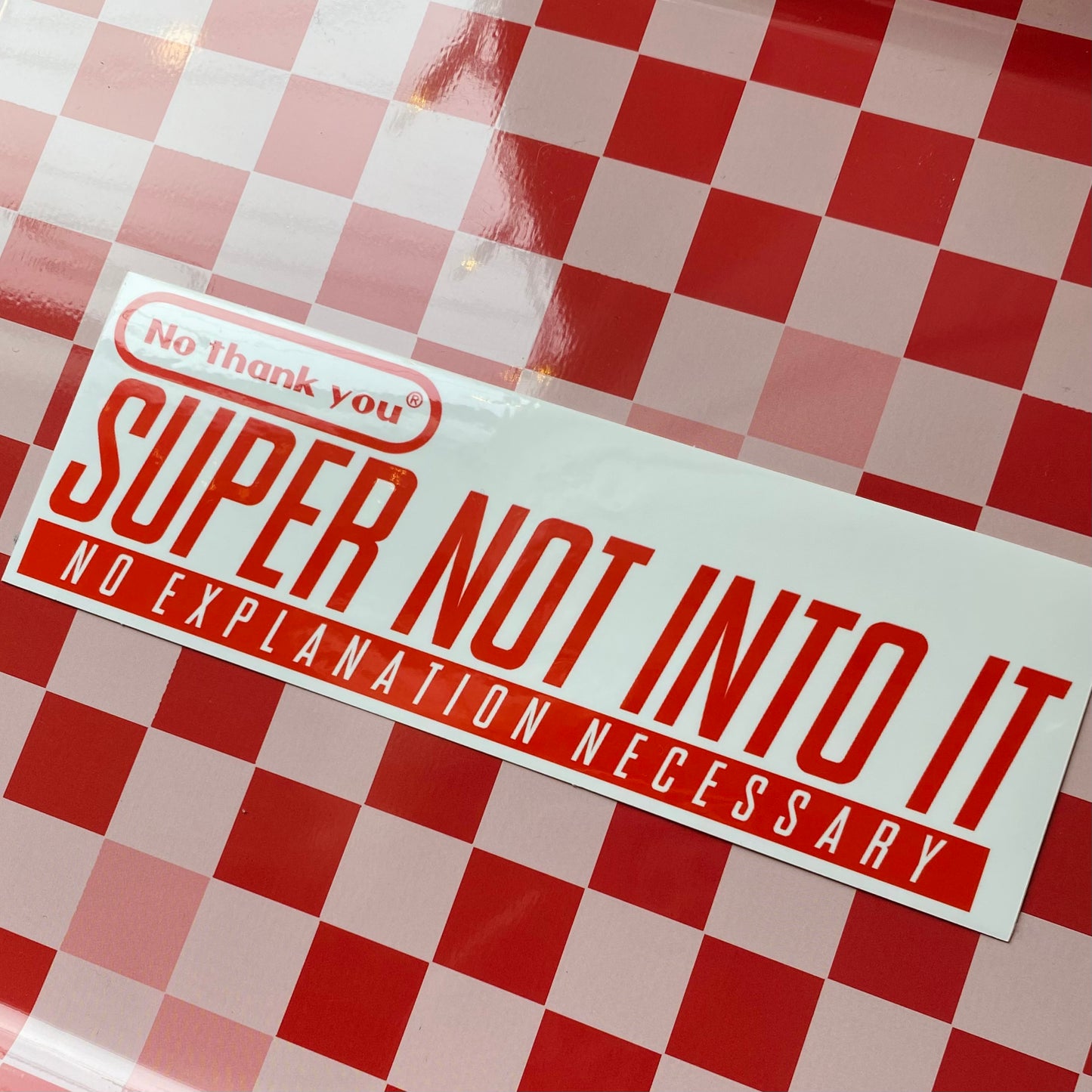 Super Not Into It - Vinyl Sticker - Super Nintendo Spoof