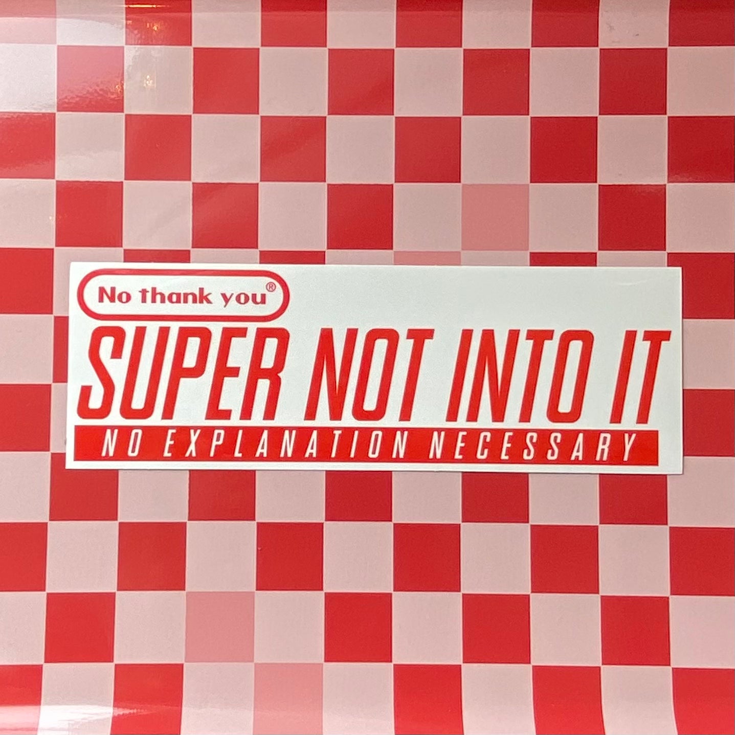 Super Not Into It - Vinyl Sticker - Super Nintendo Spoof