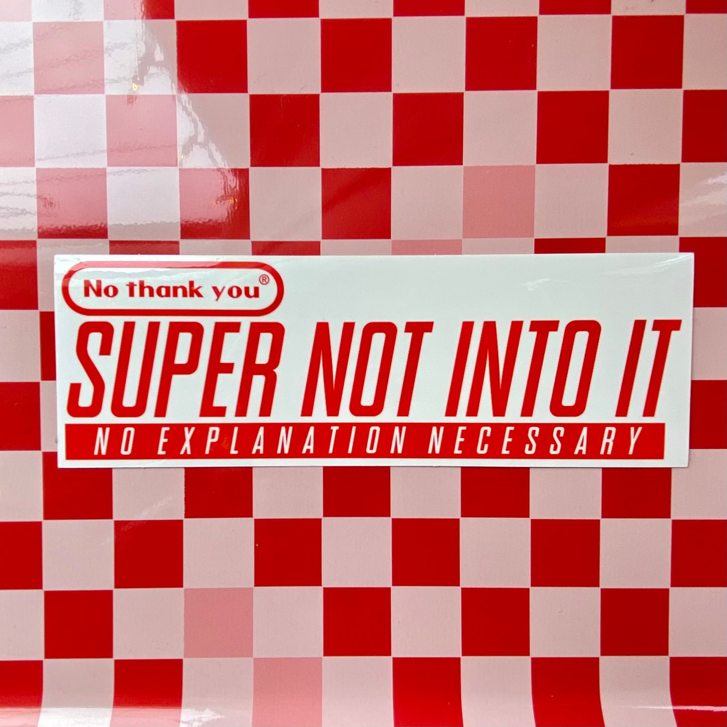 Super Not Into It - Vinyl Sticker - Super Nintendo Spoof