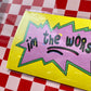 I'm The Worst - 4 x 6" Print Postcard