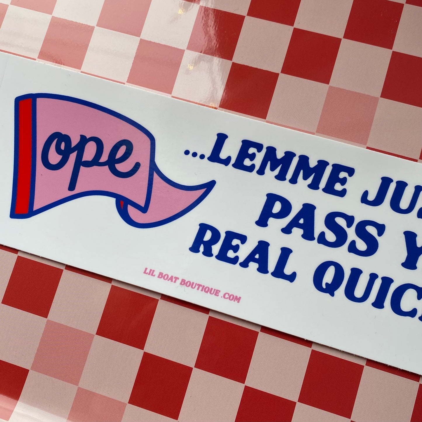 Ope Let me... - Bumper Sticker