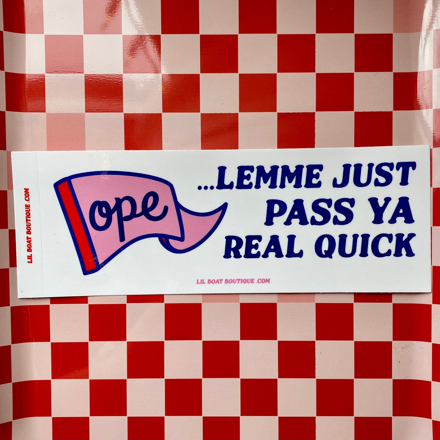 Ope Let me... - Bumper Sticker