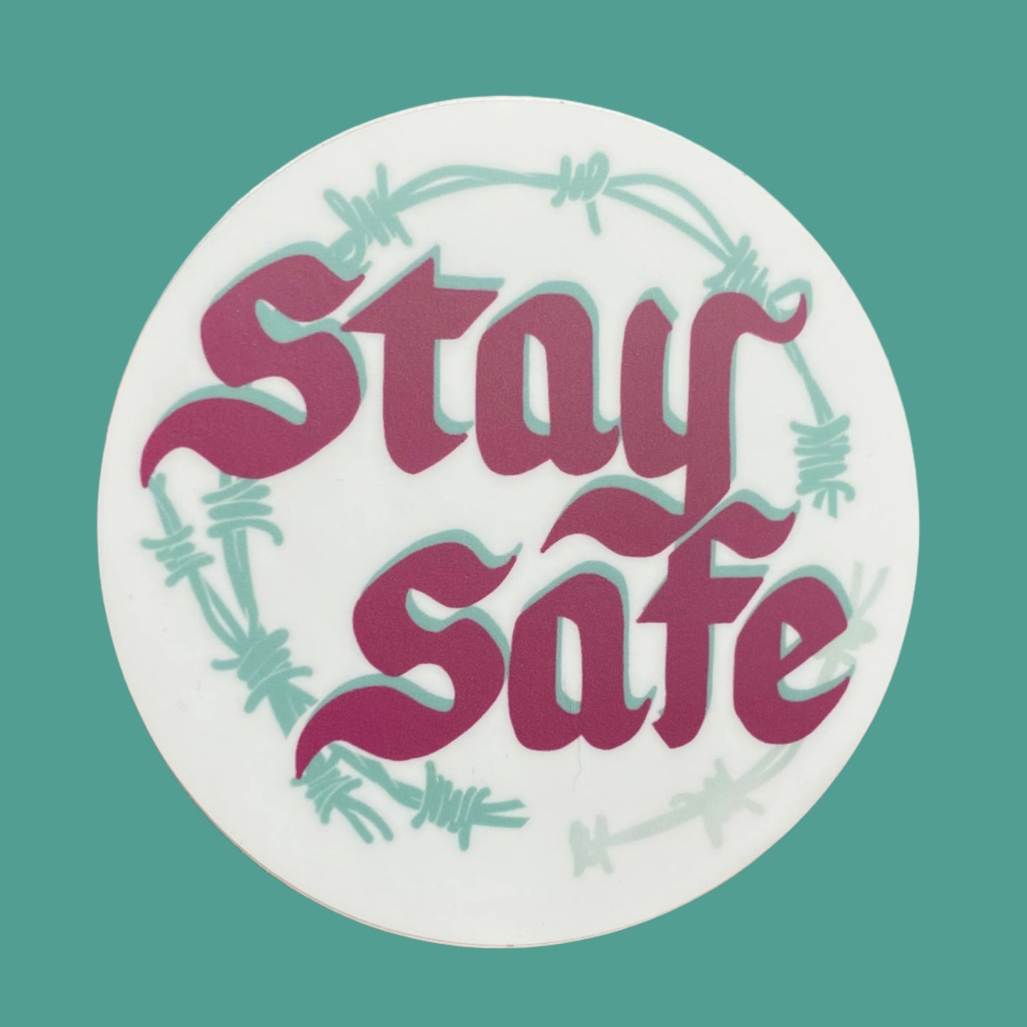 Stay Safe - 3" Vinyl Sticker