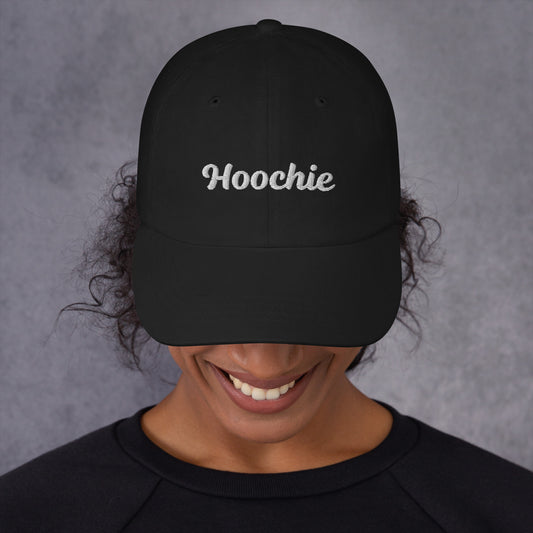 Hoochie Embroidered Dad hat