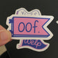 Mini Moods - OOF Vinyl Sticker