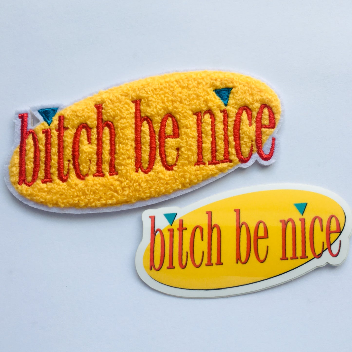 Bitch Be Nice - Chenille and Embroidered Patch