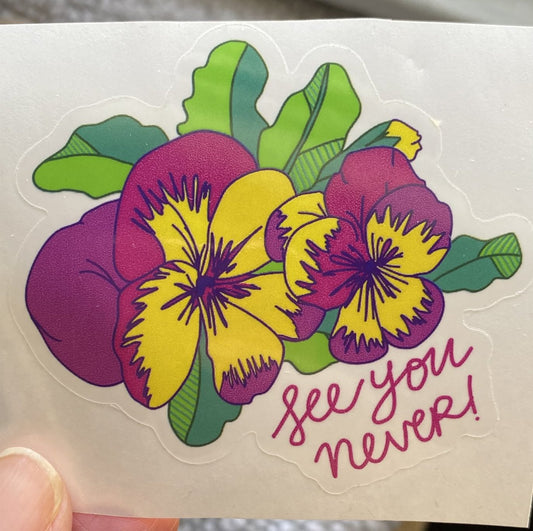 See You Never - 3" Sticker - Clear