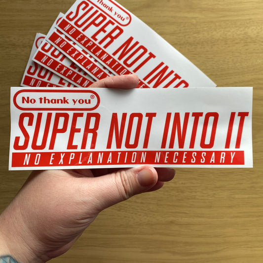 Super Not Into It - Vinyl Sticker - Super Nintendo Spoof